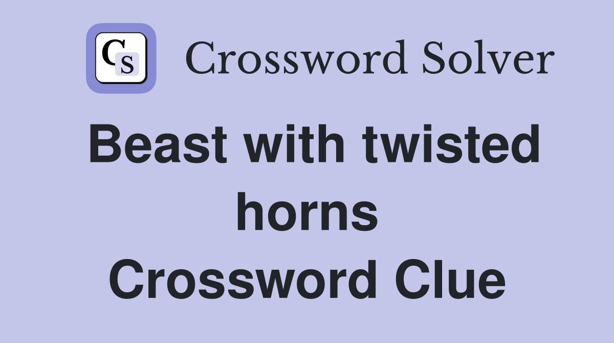 Beast with twisted horns Crossword Clue
