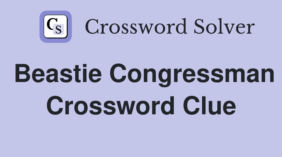 Beastie Congressman Crossword Clue