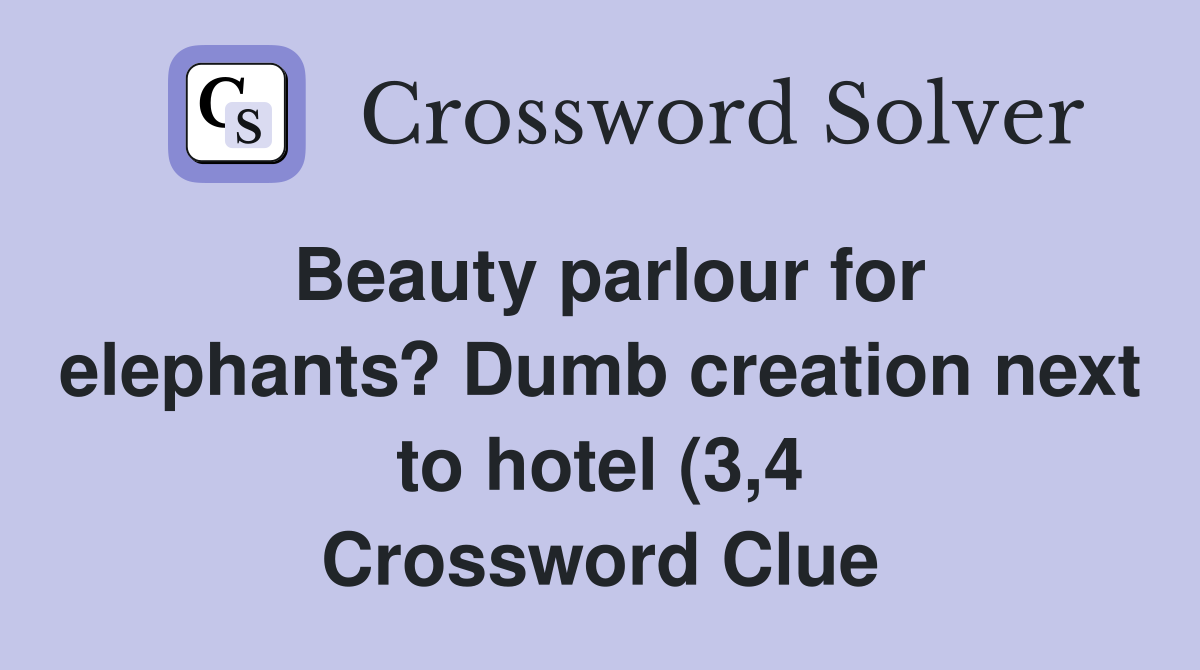 Beauty parlour for elephants? Dumb creation next to hotel (3 4 Beauty parlour for elephants? Dumb creation next to hotel (3 4