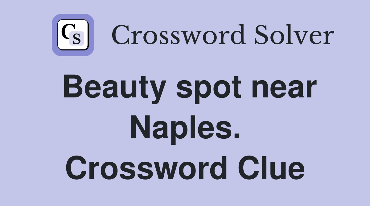 Beauty spot near Naples. Crossword Clue