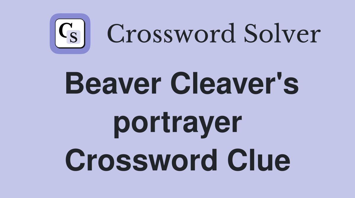 Beaver Cleaver's portrayer Crossword Clue
