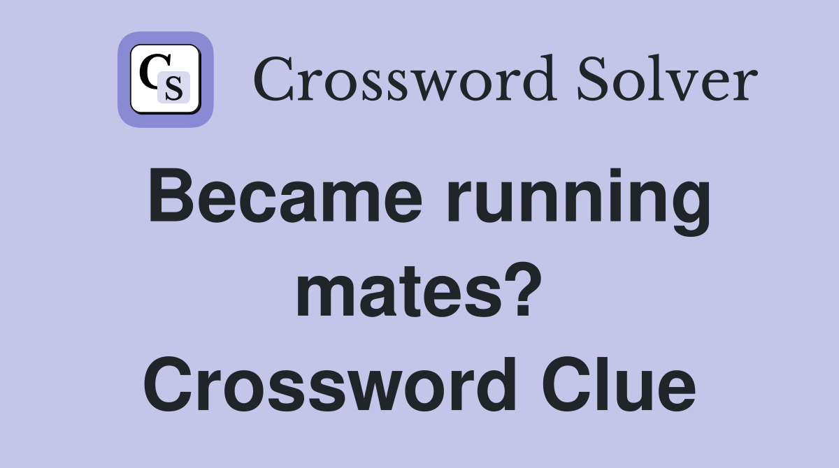 Became running mates? Crossword Clue