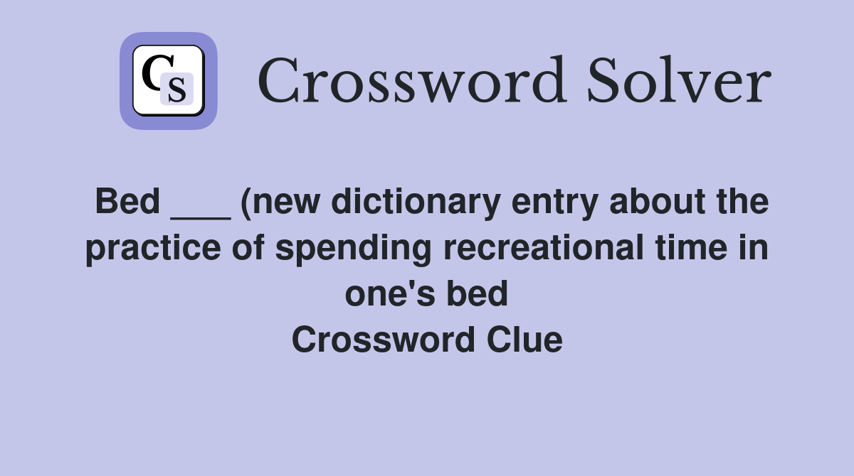 Bed (new dictionary entry about the practice of spending Bed (new dictionary entry about the practice of spending