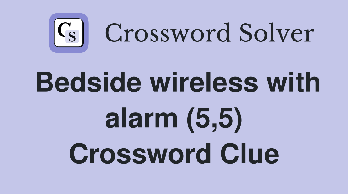 Bedside wireless with alarm (5,5) Crossword Clue