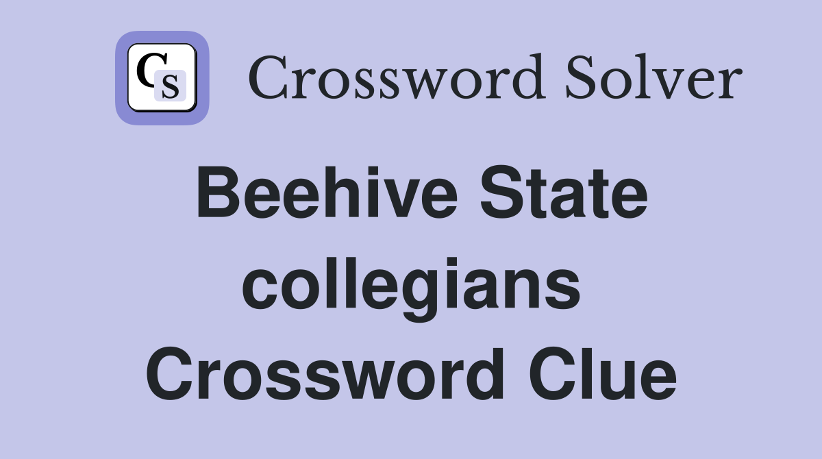 Beehive State collegians Crossword Clue