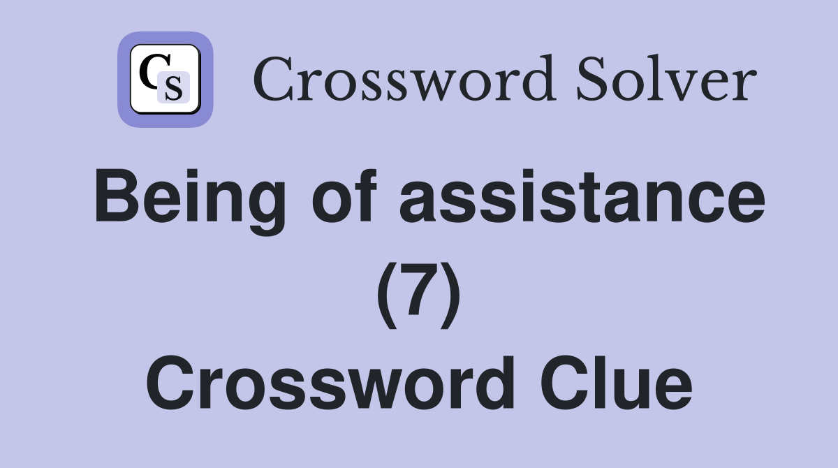 Being of assistance (7) Crossword Clue