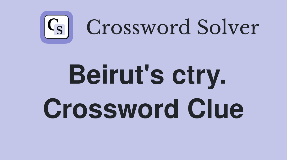 Beirut's ctry. Crossword Clue