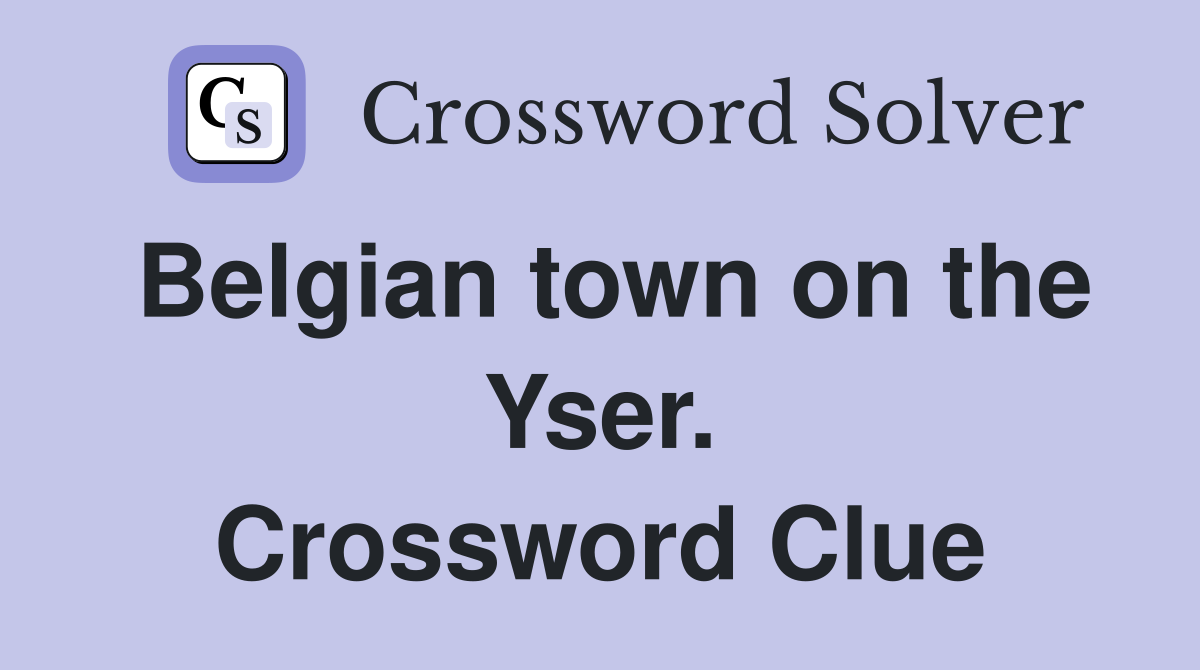 Belgian town on the Yser. Crossword Clue