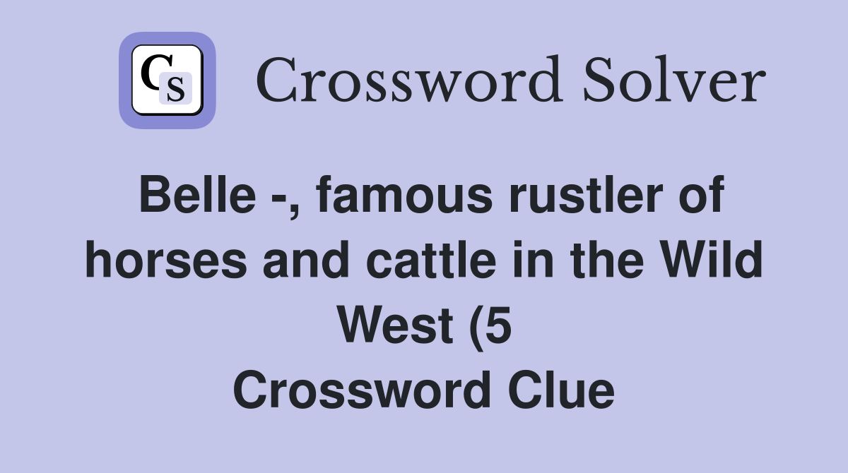 Belle famous rustler of horses and cattle in the Wild West (5 Belle famous rustler of horses and cattle in the Wild West (5