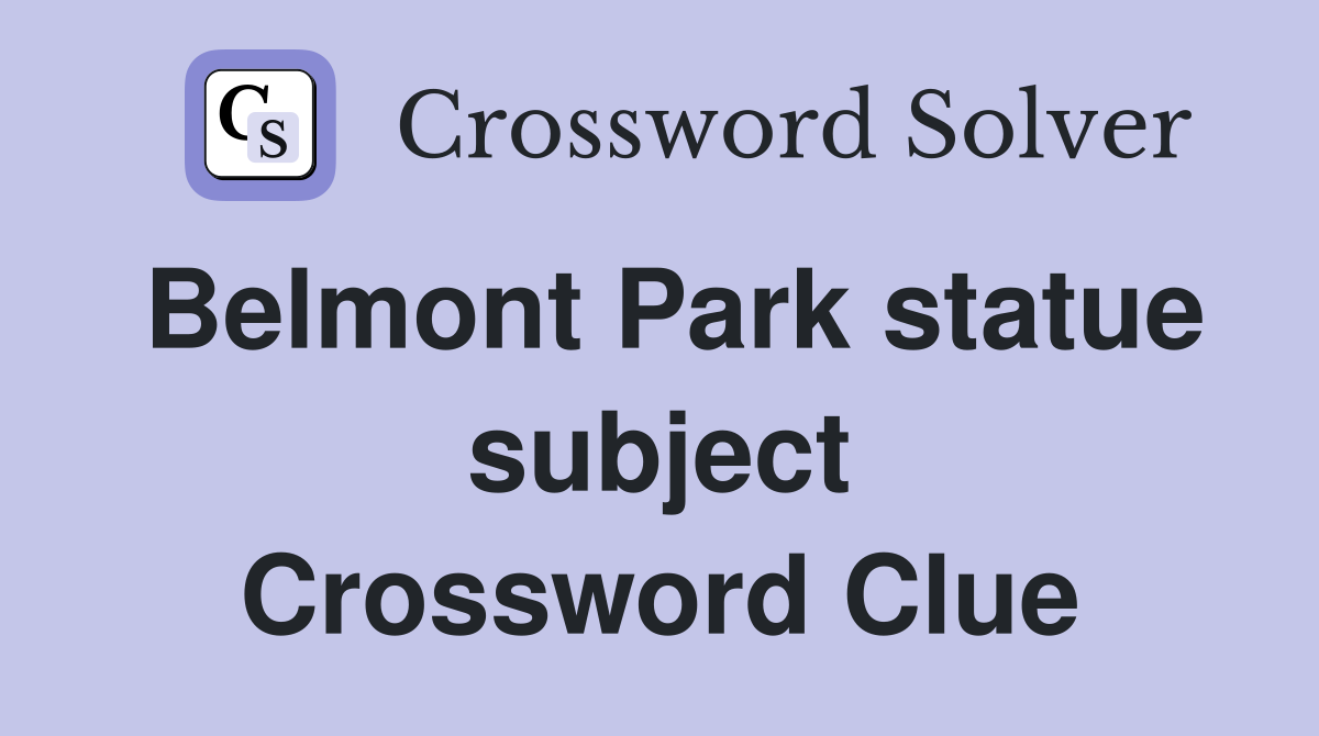Belmont Park statue subject Crossword Clue