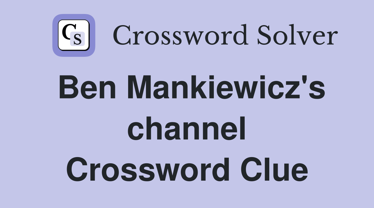 Ben Mankiewicz's channel Crossword Clue