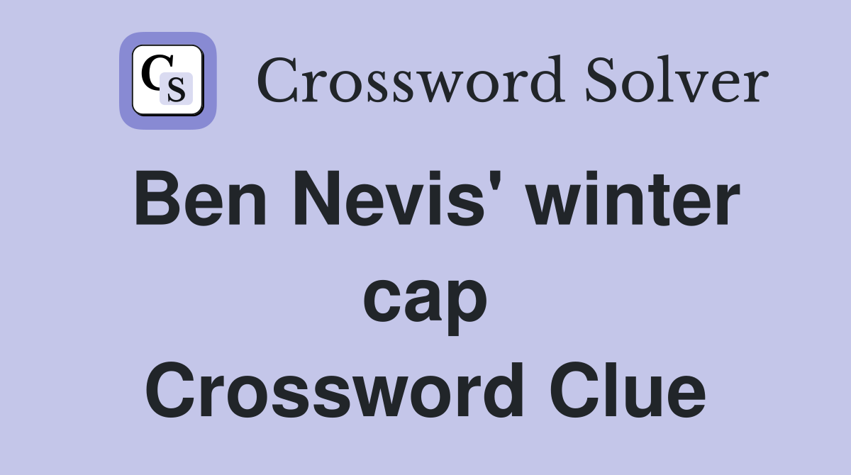 Ben Nevis' winter cap Crossword Clue