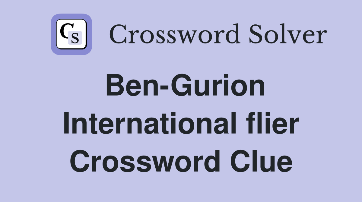 Ben-Gurion International flier Crossword Clue