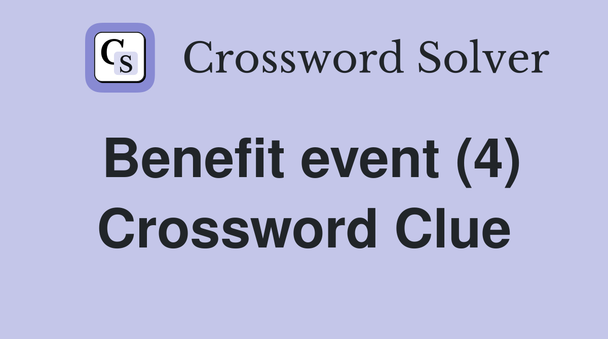 Benefit event (4) Crossword Clue