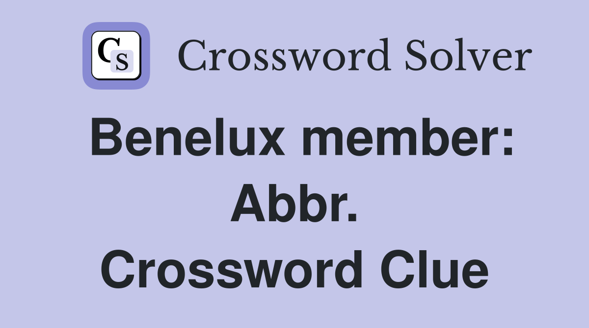 Benelux member: Abbr. Crossword Clue
