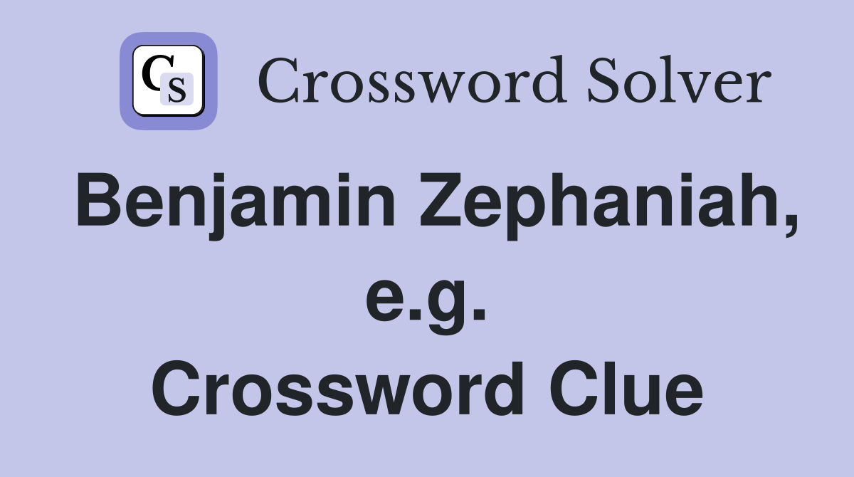 Benjamin Zephaniah, e.g. Crossword Clue