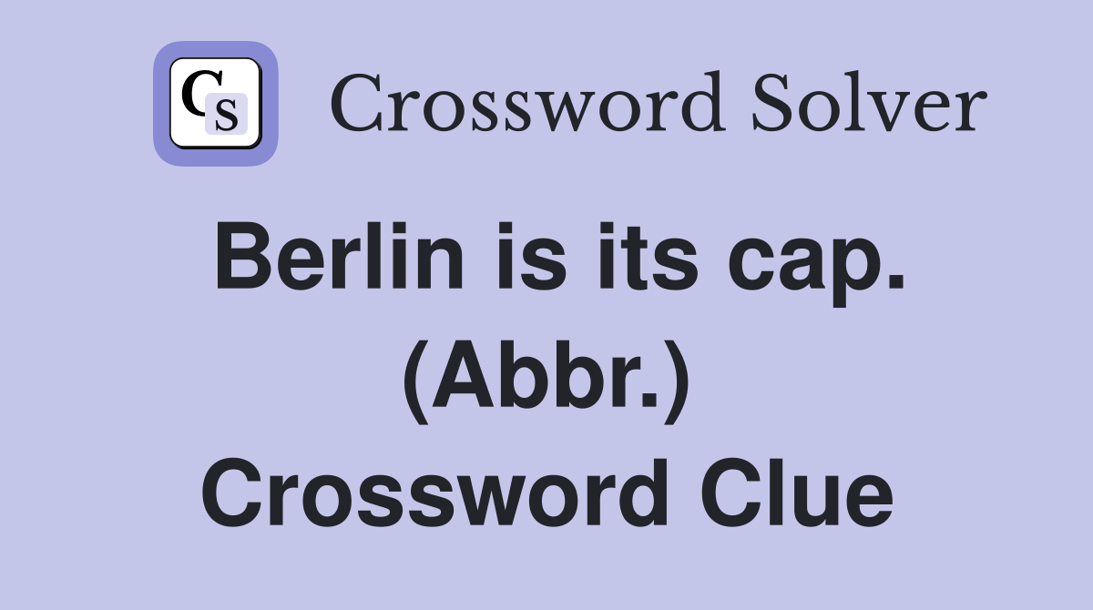 Berlin is its cap. (Abbr.) Crossword Clue