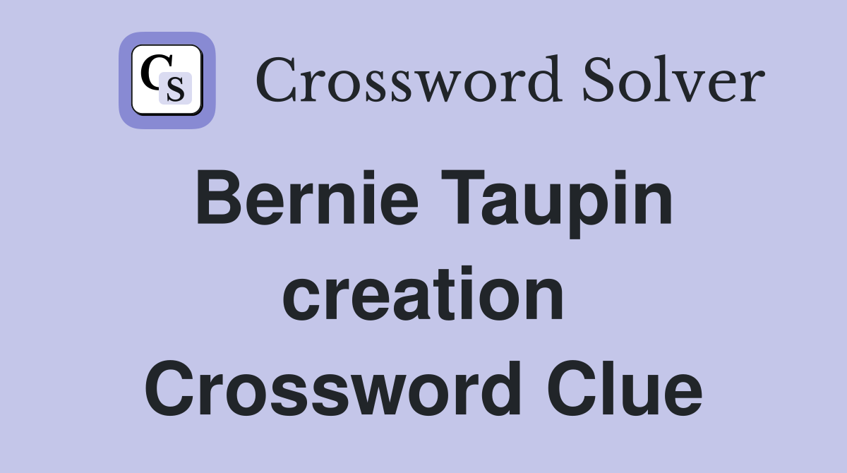 Bernie Taupin creation Crossword Clue