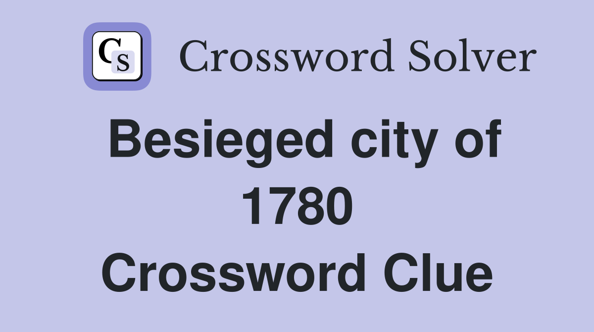 Besieged city of 1780 Crossword Clue