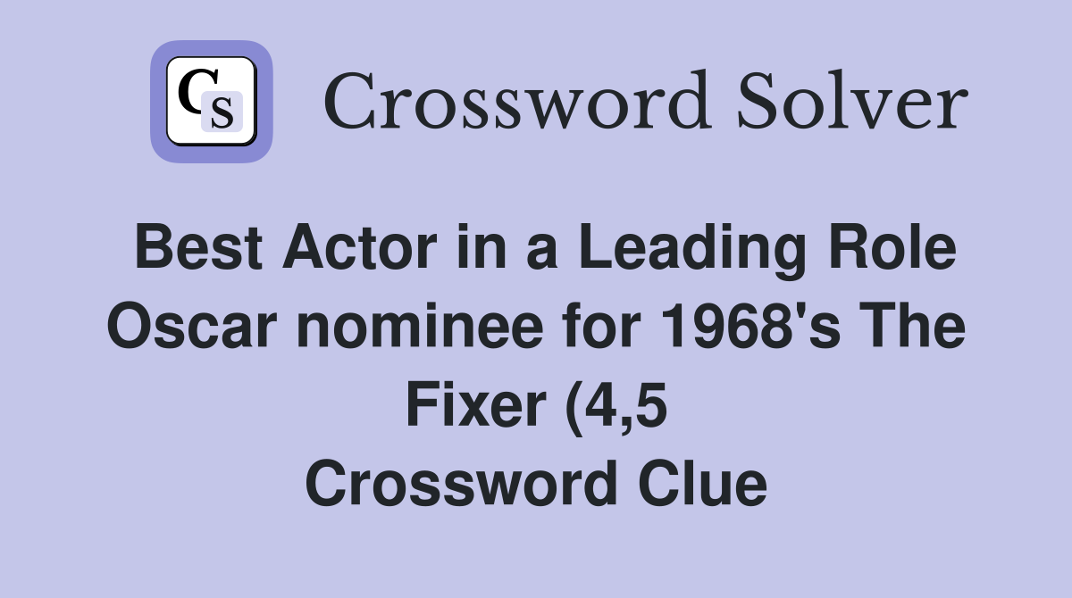 Best Actor in a Leading Role Oscar nominee for 1968 #39 s The Fixer (4 5 Best Actor in a Leading Role Oscar nominee for 1968 #39 s The Fixer (4 5