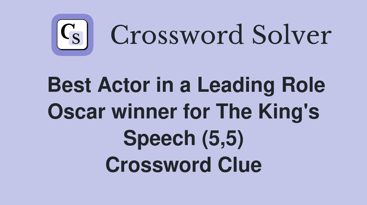Best Actor in a Leading Role Oscar winner for The King's Speech (5,5) Crossword Clue