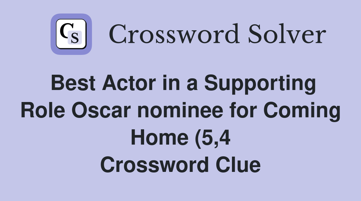 Best Actor in a Supporting Role Oscar nominee for Coming Home (5 4 Best Actor in a Supporting Role Oscar nominee for Coming Home (5 4