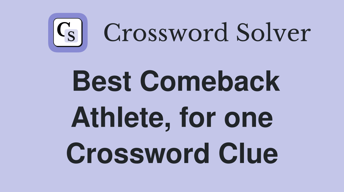 Best Comeback Athlete, for one Crossword Clue