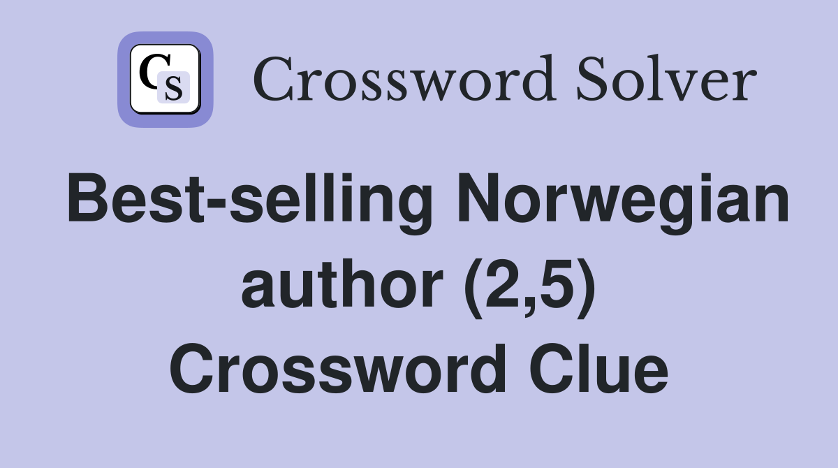 Best-selling Norwegian author (2,5) Crossword Clue