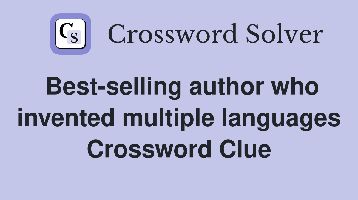 Best-selling author who invented multiple languages Crossword Clue