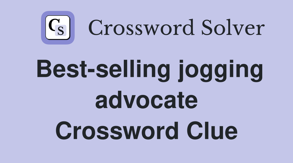 Best-selling jogging advocate Crossword Clue
