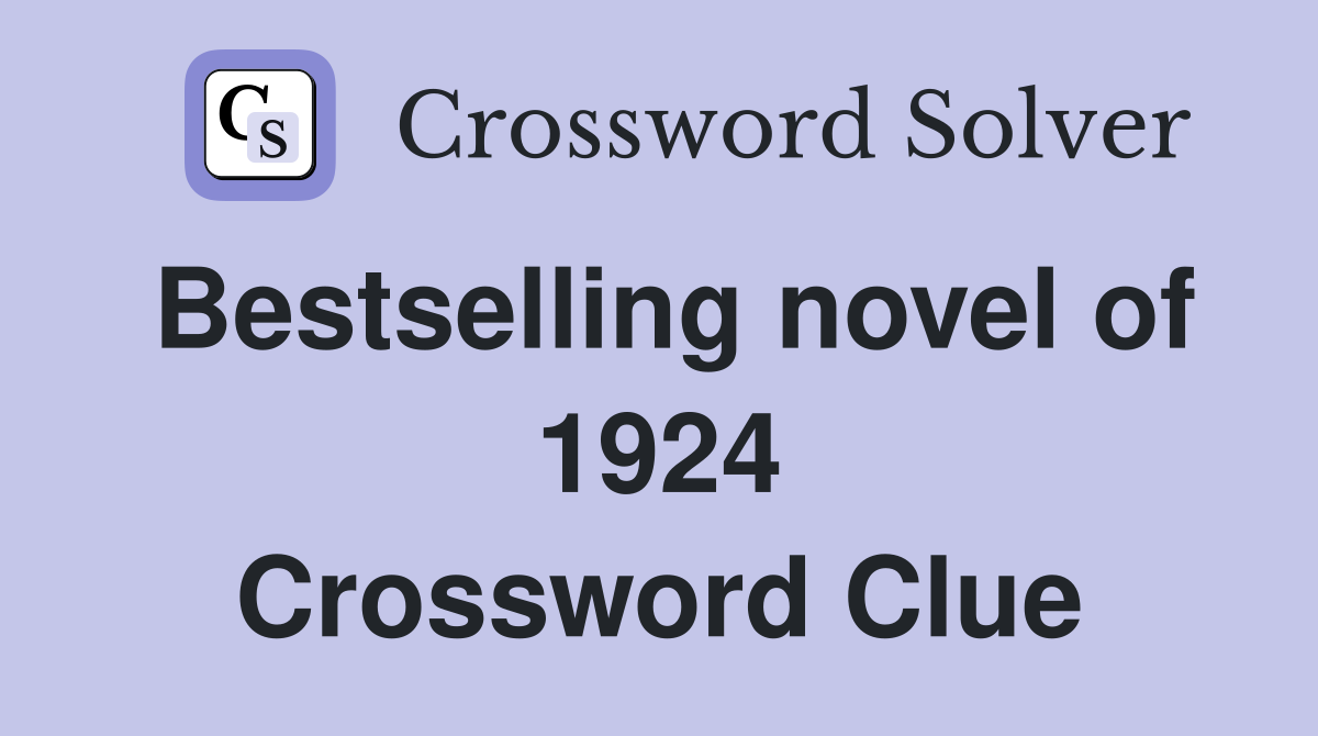 Bestselling novel of 1924 Crossword Clue