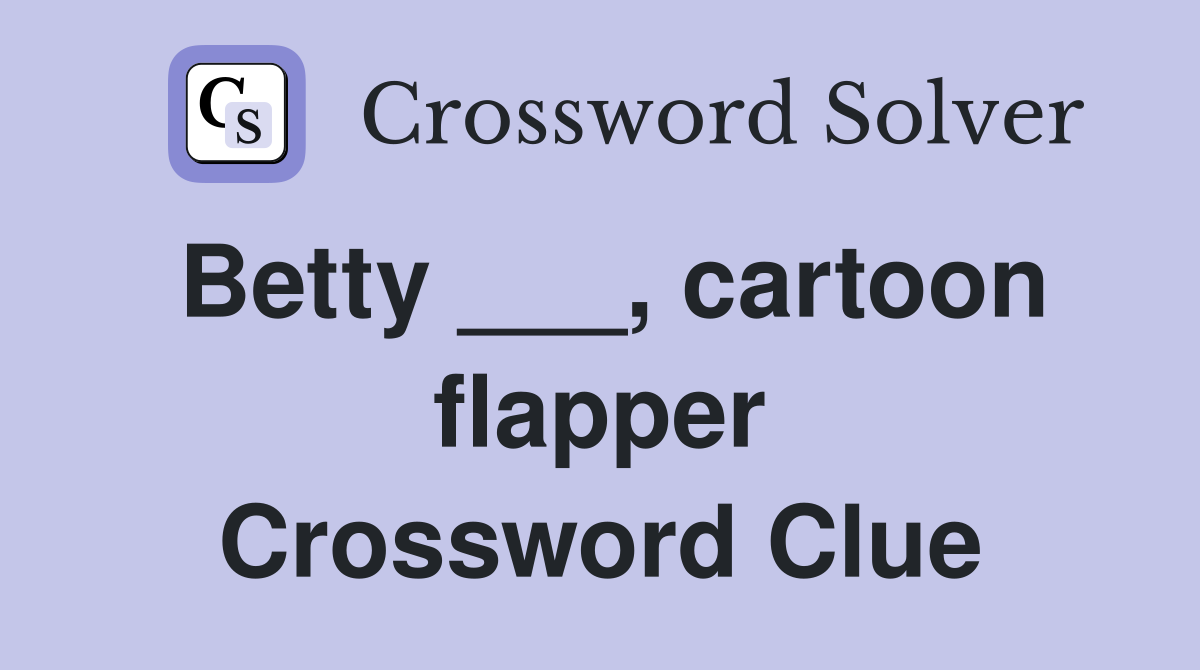 Betty ___, cartoon flapper Crossword Clue
