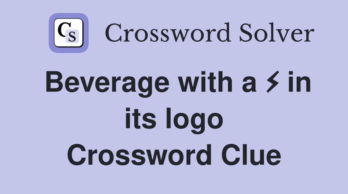 Beverage with a ⚡️ in its logo Crossword Clue