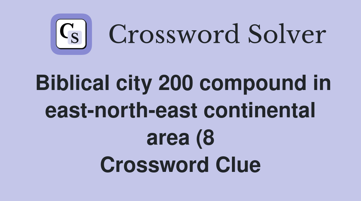 Biblical city 200 compound in east north east continental area (8 Biblical city 200 compound in east north east continental area (8
