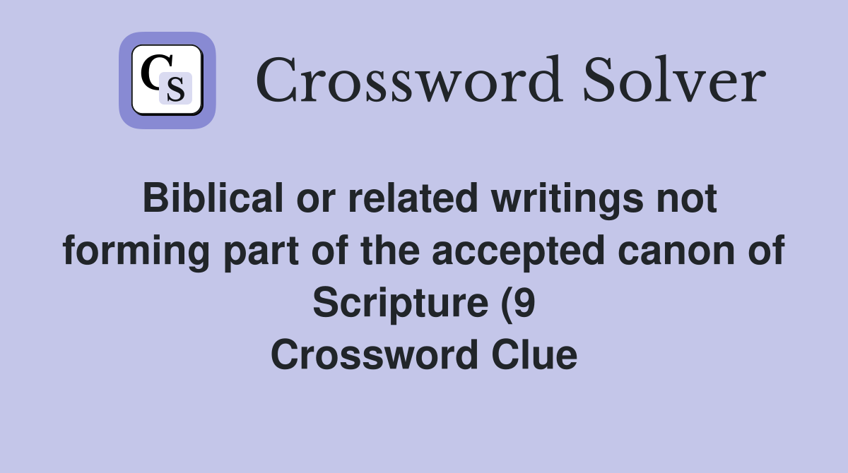 Biblical or related writings not forming part of the accepted canon of Biblical or related writings not forming part of the accepted canon of