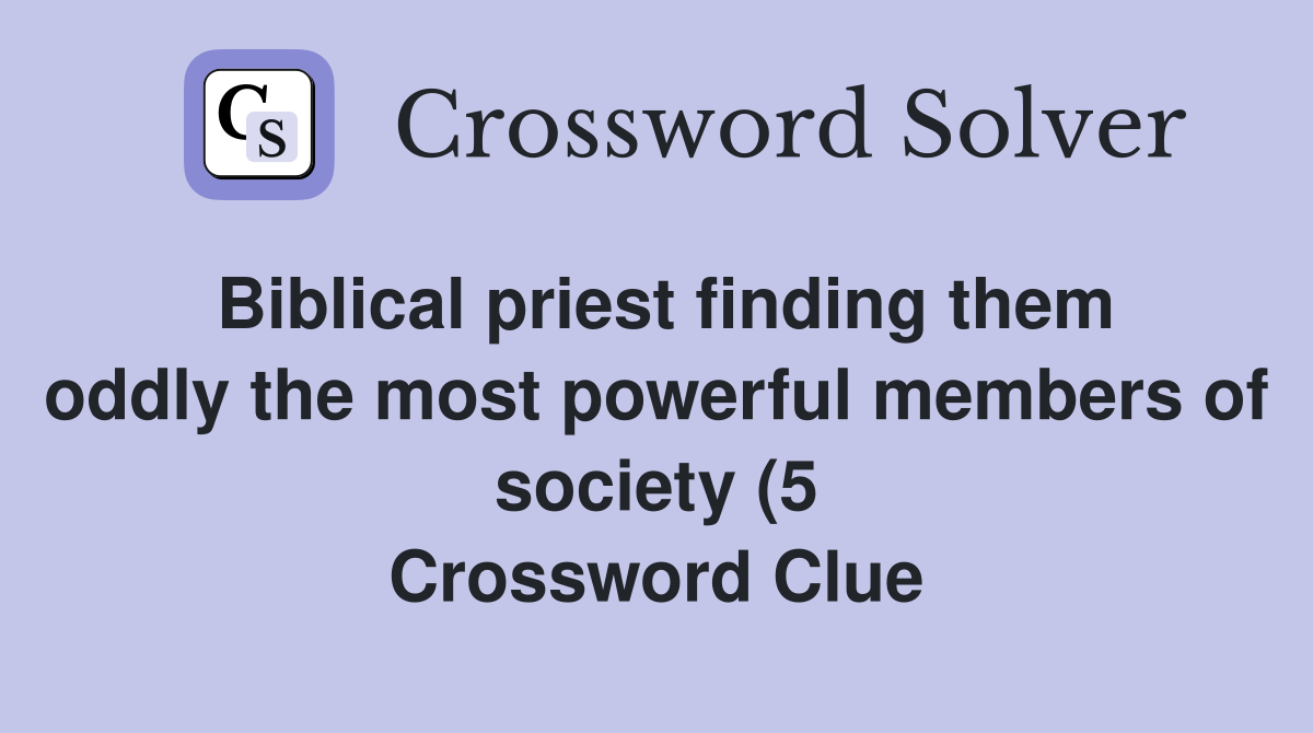Biblical priest finding them oddly the most powerful members of society Biblical priest finding them oddly the most powerful members of society