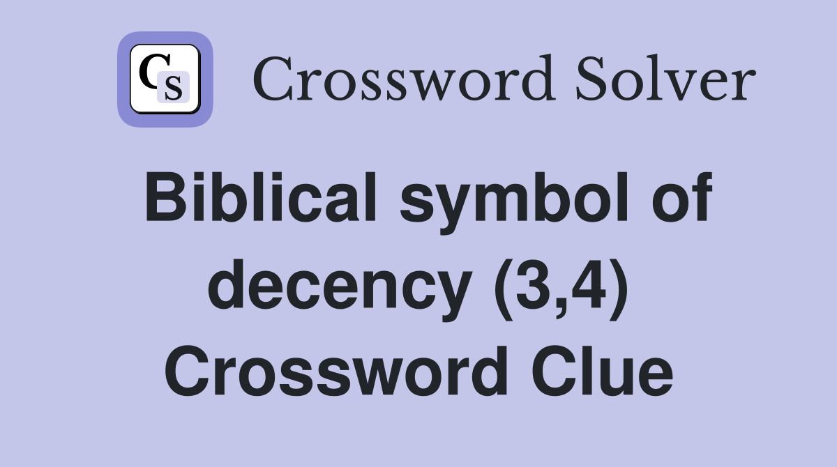 Biblical symbol of decency (3,4) Crossword Clue
