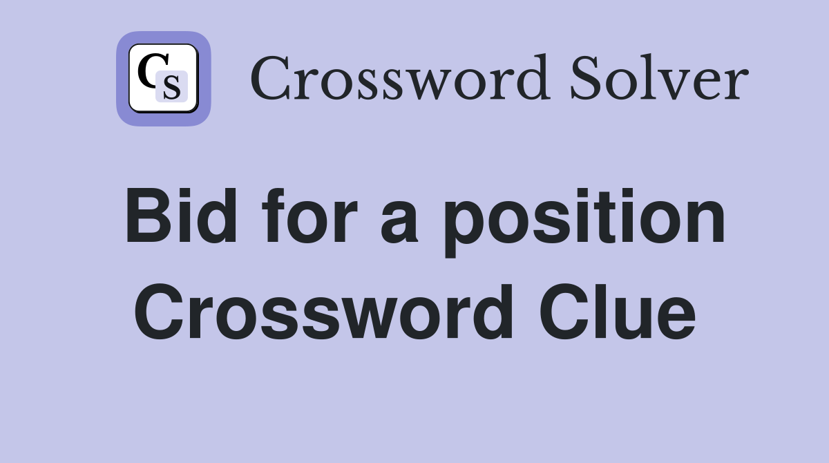 Bid for a position Crossword Clue