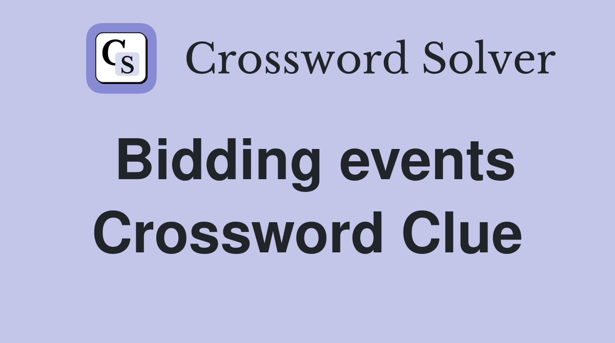 Bidding events Crossword Clue
