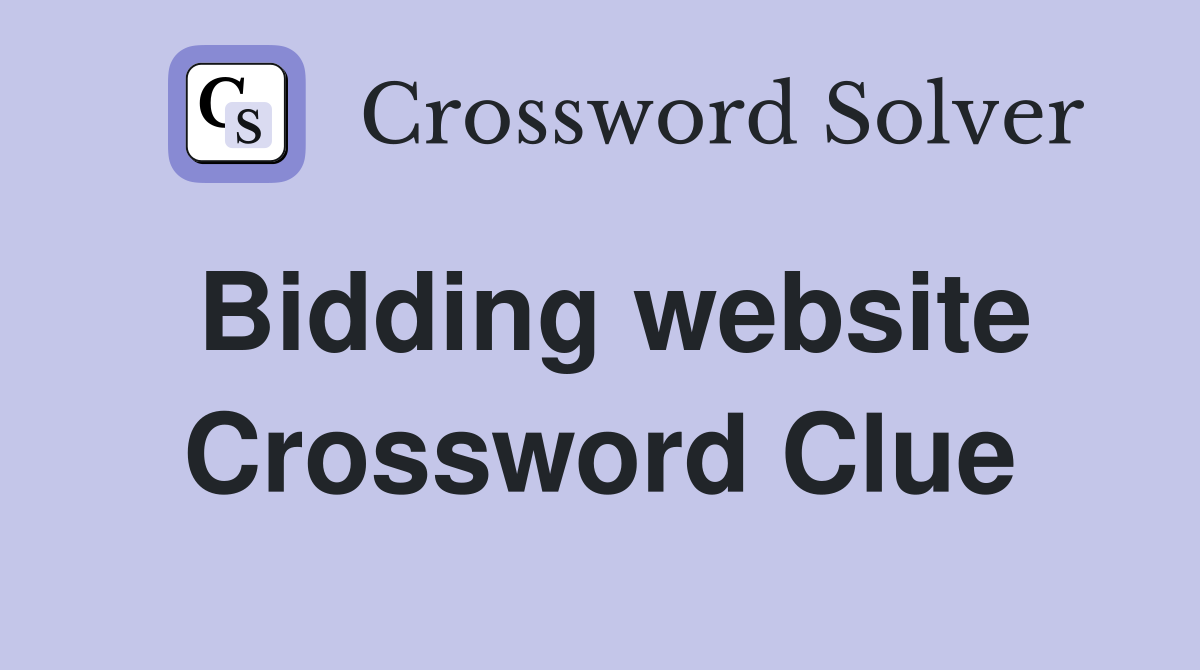 Bidding website Crossword Clue