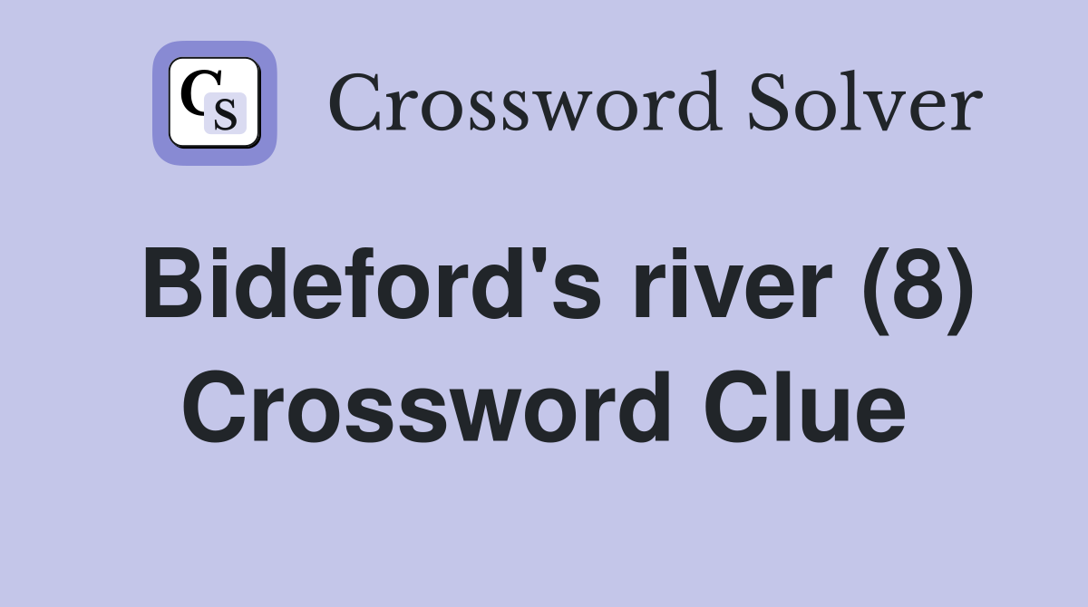 Bideford's river (8) Crossword Clue