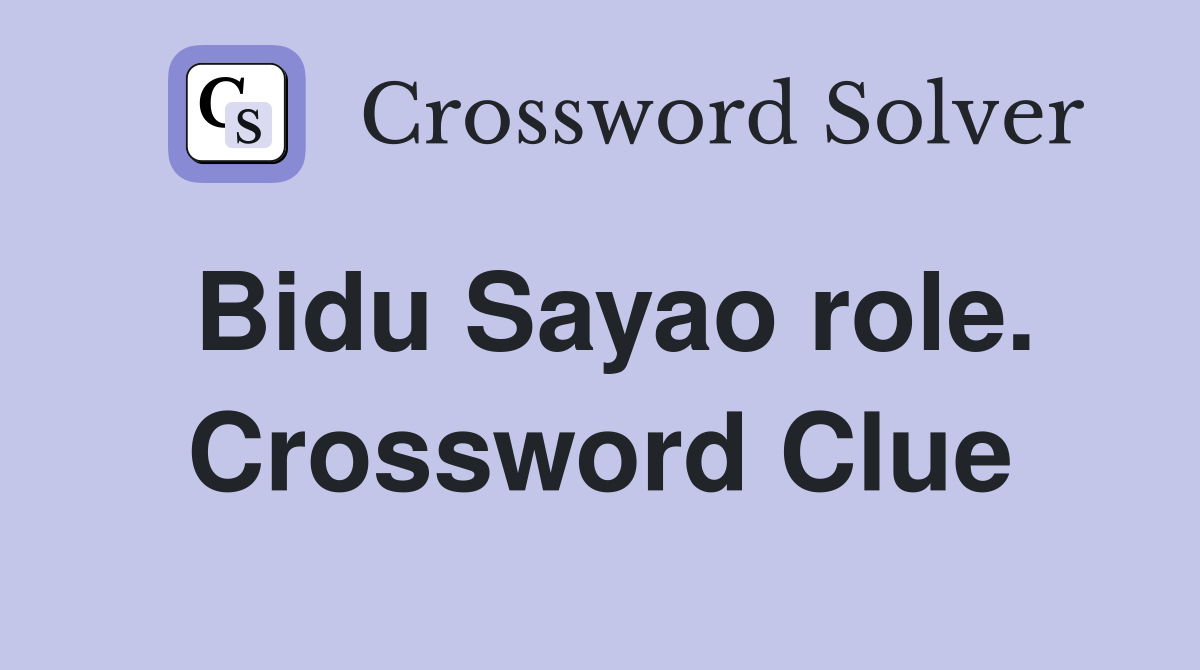 Bidu Sayao role. Crossword Clue