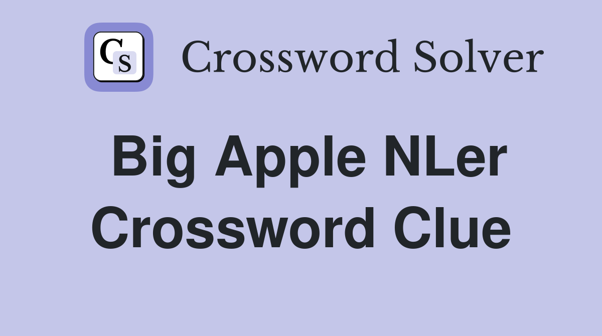 Big Apple NLer Crossword Clue