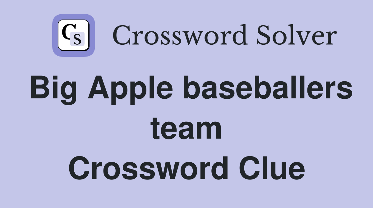 Big Apple baseballers team Crossword Clue