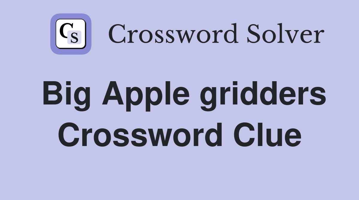 Big Apple gridders Crossword Clue