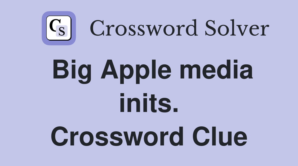 Big Apple media inits. Crossword Clue