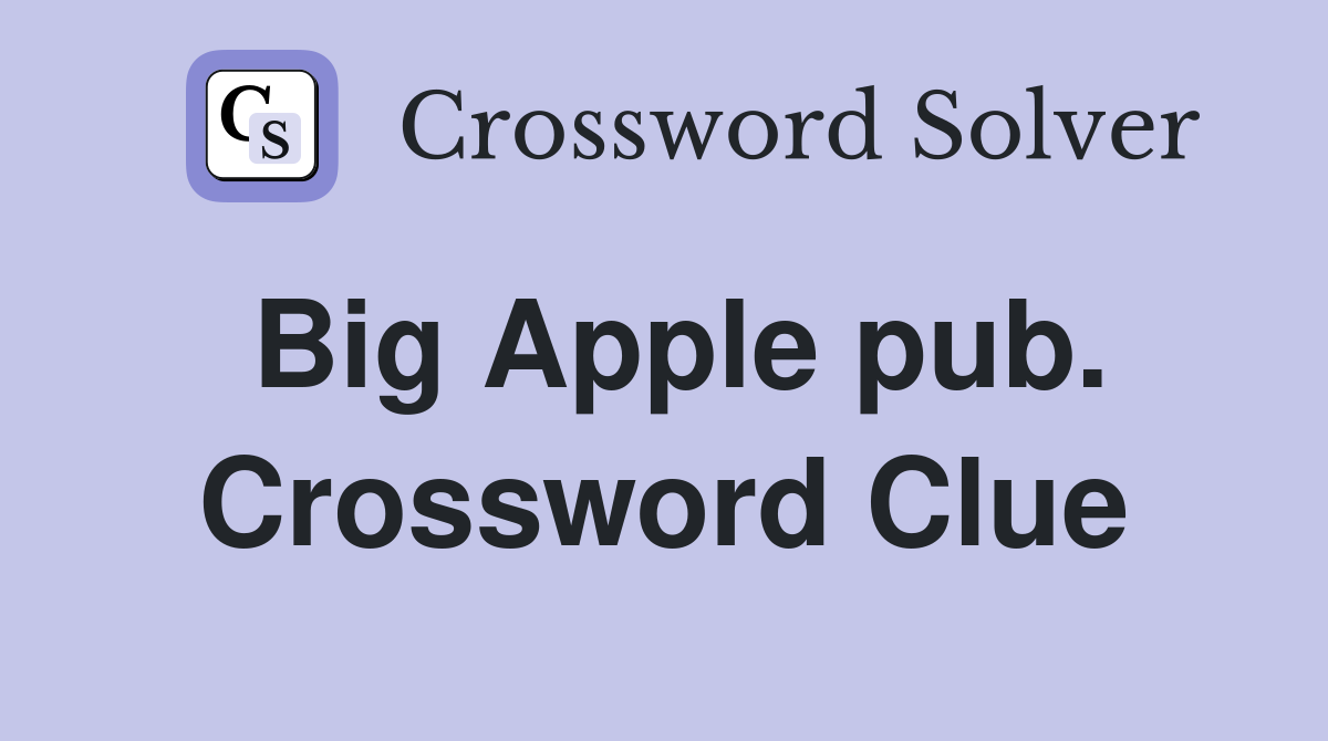 Big Apple pub. Crossword Clue
