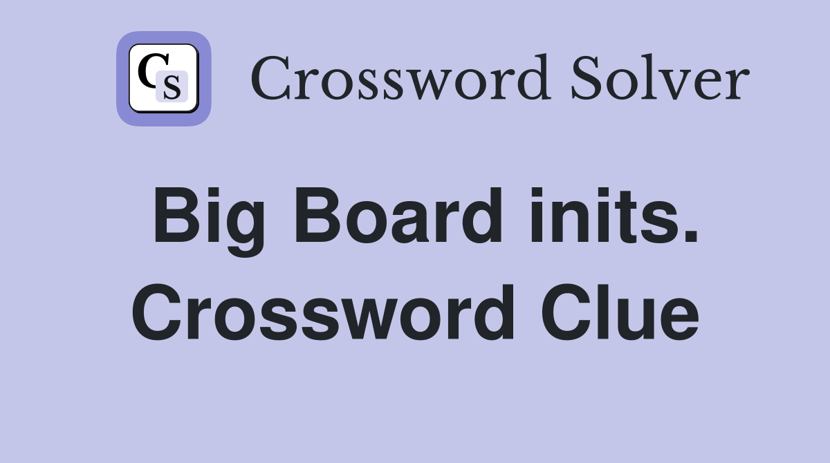 Big Board inits. Crossword Clue