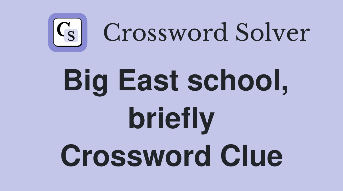 Big East school, briefly Crossword Clue
