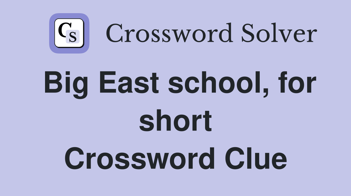 Big East school, for short Crossword Clue